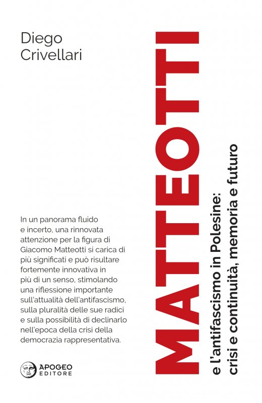 Matteotti e l'antifascismo in Polesine: crisi e continuità, memoria e futuro