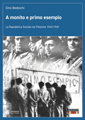 A monito e primo esempio - La Repubblica Sociale nel Polesine 1943-1945