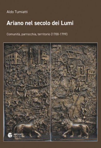 Ariano nel secolo dei Lumi - Comunità, parrocchia, territorio (1700-1799)