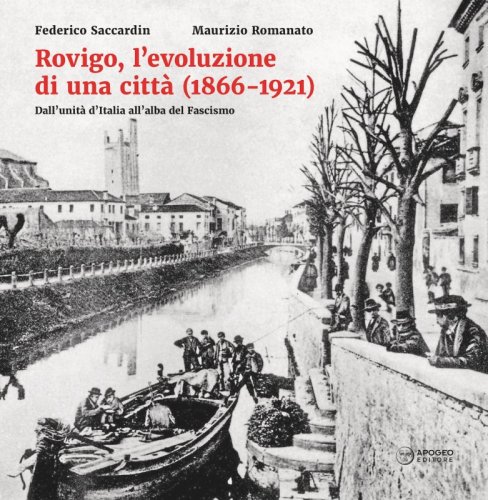 Rovigo, l'evoluzione di una città (1866-1921) - Dall'unità d'Italia all'alba del Fascismo