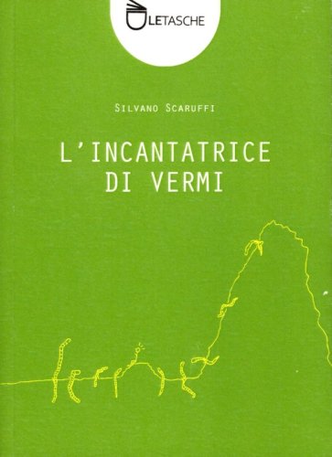 L'incantatrice di vermi