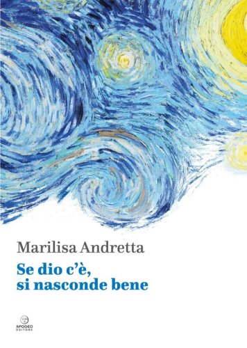 Se dio c'&egrave;, si nasconde bene