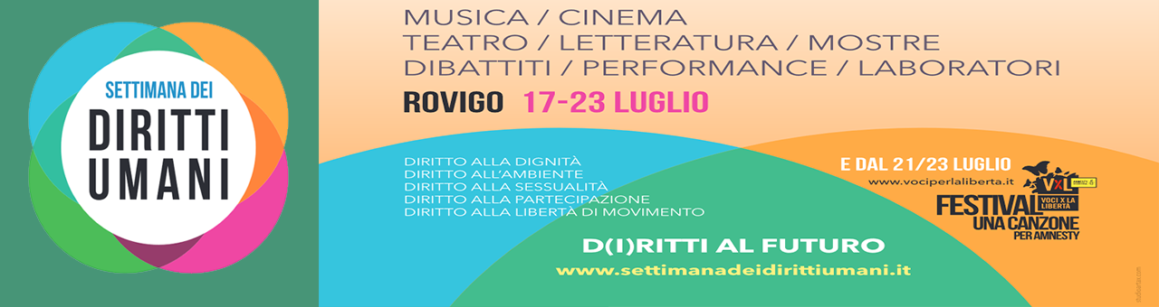 Al via la Settimana dei Diritti Umani, dal 15 al 23 luglio