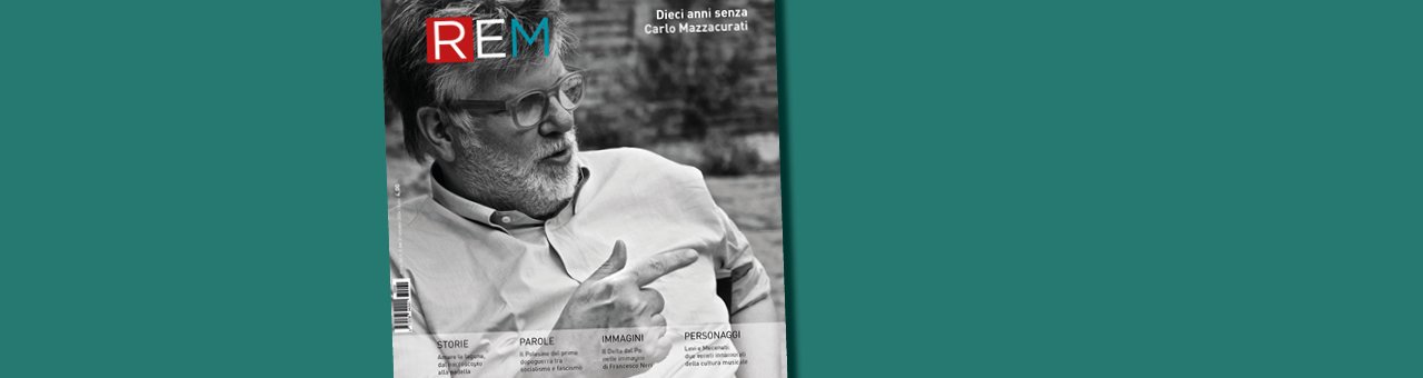 Arriva in edicola e in libreria il 34° numero di REM