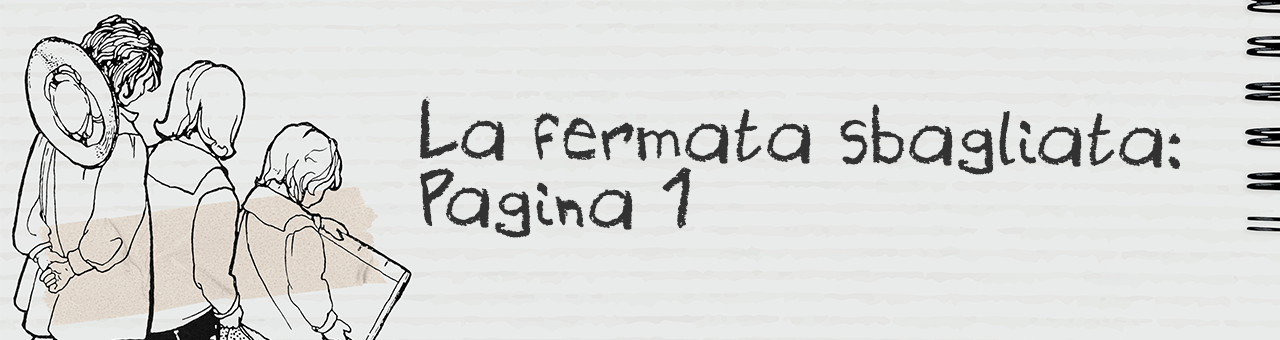 La fermata sbagliata (prima puntata)