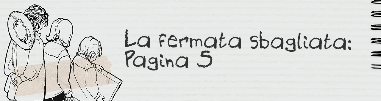 La fermata sbagliata (quinta puntata)