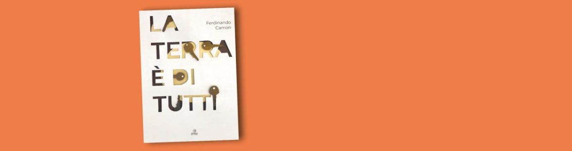 In uscita per Apogeo Editore "La Terra è di tutti" di Ferdinando Camon